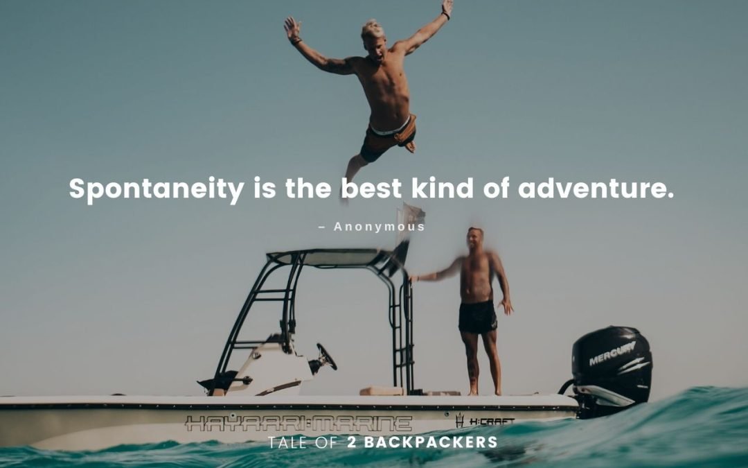 Adventure Quotes - Spontaneity is the best kind of adventure | Tale of ...