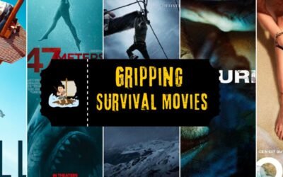 Gripping Survival Movies That Will Prepare You for the Worst