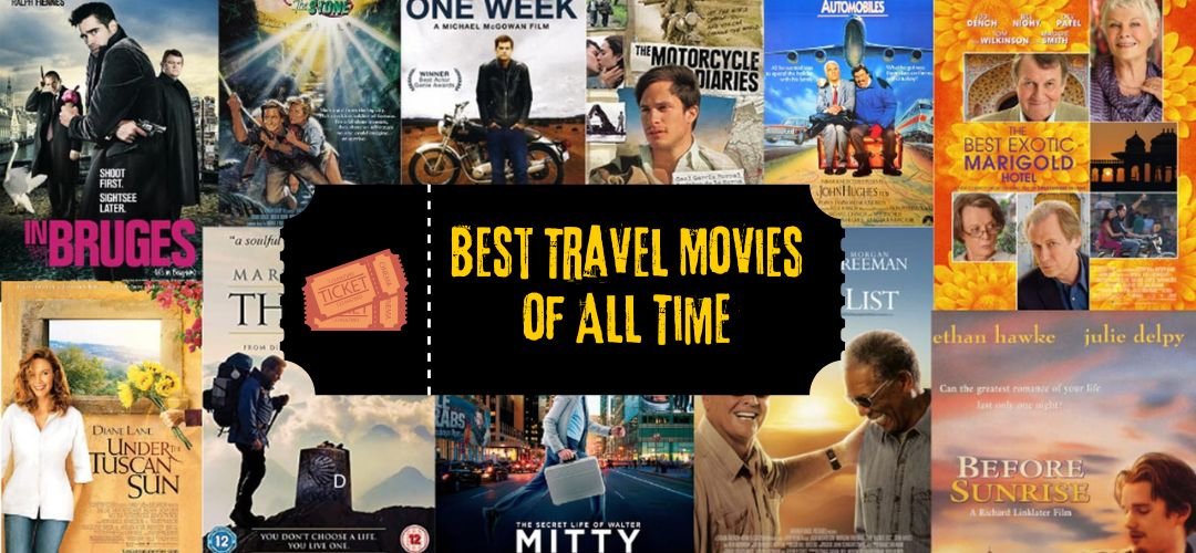 Best Travel Movies of All Time That will Captivate You