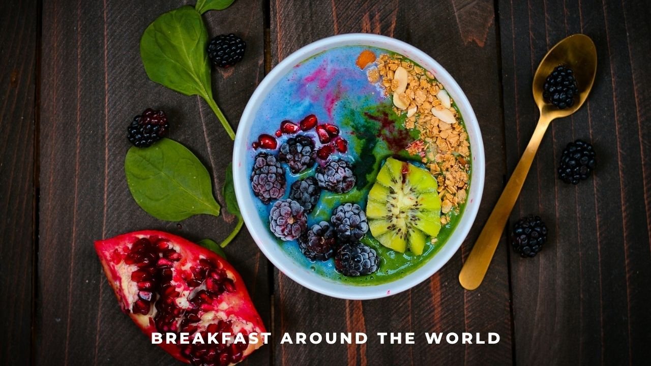 Breakfasts around the World