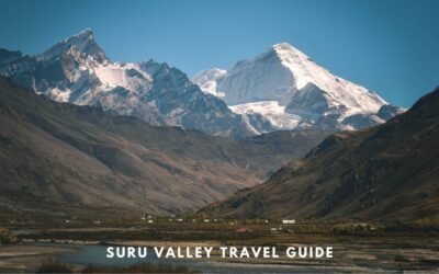 Suru Valley – Where, How and When? A Complete Travel Guide