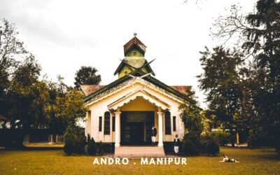 Andro Manipur – An Offbeat Destination near Imphal