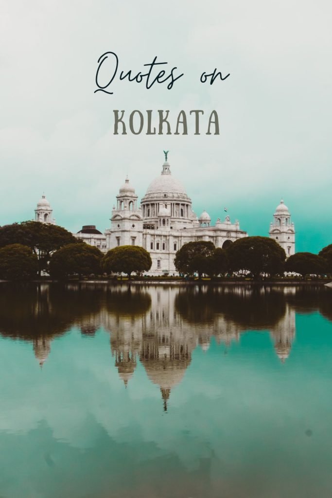 Beautiful Quotes oh Kolkata